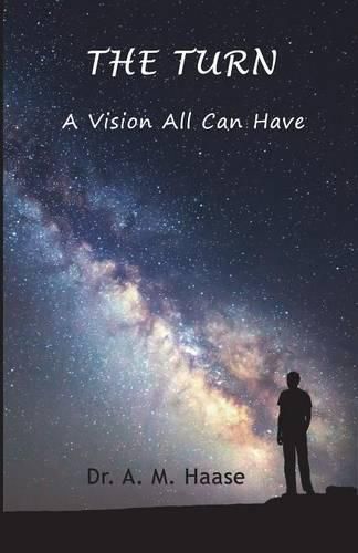 Cover image for The Turn: A Vision All Can Have