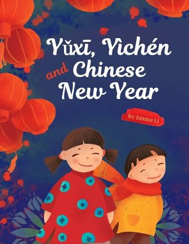 Cover image for Yǔxī, Yichen and Chinese New Year