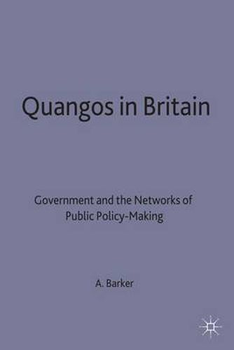 Cover image for Quangos in Britain: Government and the Networks of Public Policy-Making