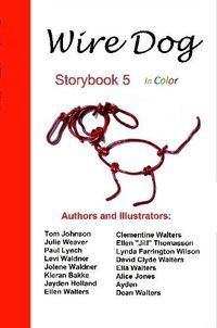 Cover image for Wire Dog Stories Storybook 5 in color