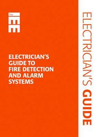 Cover image for Electrician's Guide to Fire Detection and Fire Alarm Systems