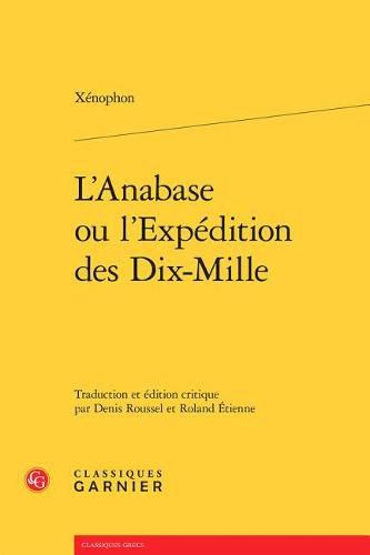 Cover image for L'Anabase Ou l'Expedition Des Dix-Mille