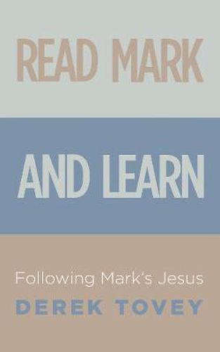 Cover image for Read Mark and Learn: Following Mark's Jesus