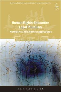 Cover image for Human Rights Encounter Legal Pluralism: Normative and Empirical Approaches