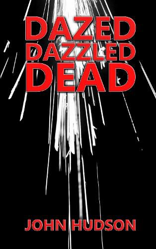 Cover image for DAZED DAZZLED DEAD