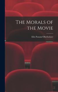 Cover image for The Morals of the Movie