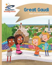 Cover image for Reading Planet - Great Gaudi - Gold: Comet Street Kids