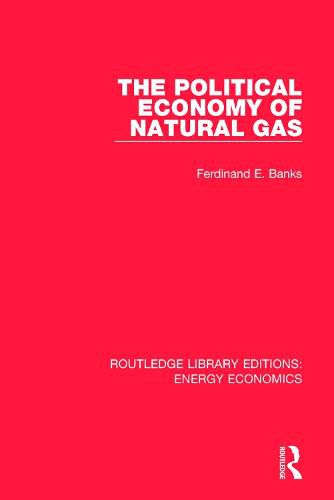 Cover image for The Political Economy of Natural Gas