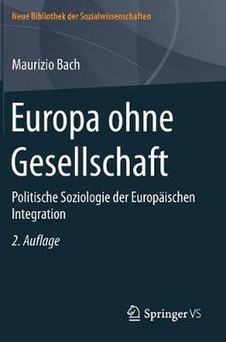 Cover image for Europa Ohne Gesellschaft: Politische Soziologie Der Europaischen Integration