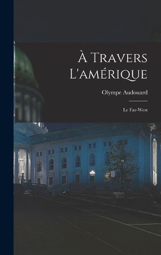 Cover image for A Travers L'amerique