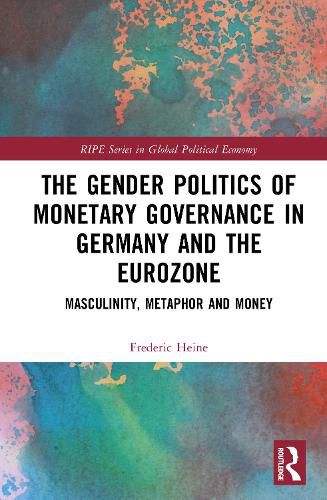 Cover image for Gender Politics of Monetary Governance in Germany and the Eurozone