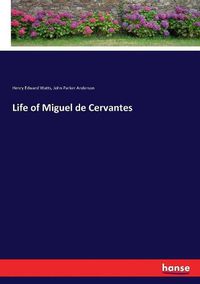 Cover image for Life of Miguel de Cervantes