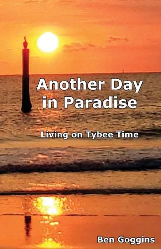 Cover image for Another Day in Paradise: Living on Tybee Time