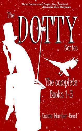 The DOTTY Series: The Complete Books 1-3: A DOTTY Series Compendium