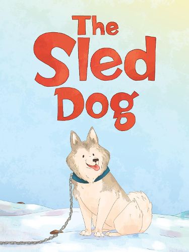 Cover image for The Sled Dog: English Edition