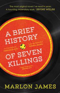Cover image for A Brief History of Seven Killings: WINNER OF THE MAN BOOKER PRIZE 2015