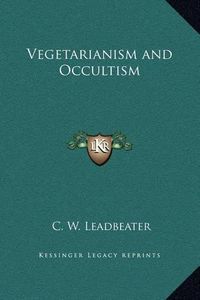 Cover image for Vegetarianism and Occultism