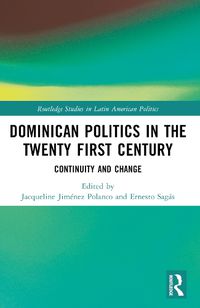 Cover image for Dominican Politics in the Twenty First Century