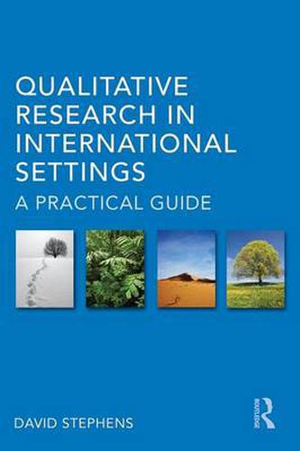 Qualitative Research in International Settings: A Practical Guide