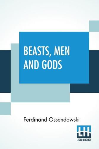 Cover image for Beasts, Men And Gods: Translated By Lewis Stanton Palen