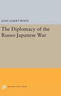 Cover image for Diplomacy of the Russo-Japanese War