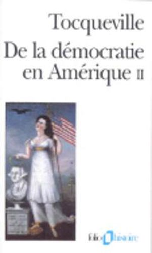 De la democratie en Amerique II