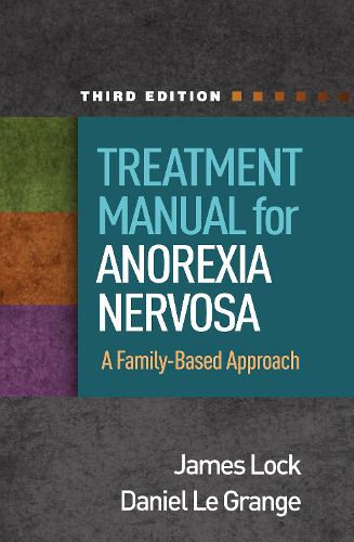 Cover image for Treatment Manual for Anorexia Nervosa, Third Edition