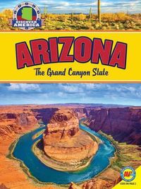 Cover image for Arizona: The Grand Canyon State