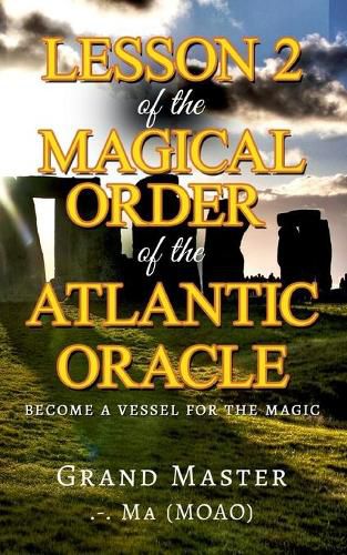 Cover image for Lesson 2 of the Magical Order of the Atlantic Oracle: Become a Vessel for the magic