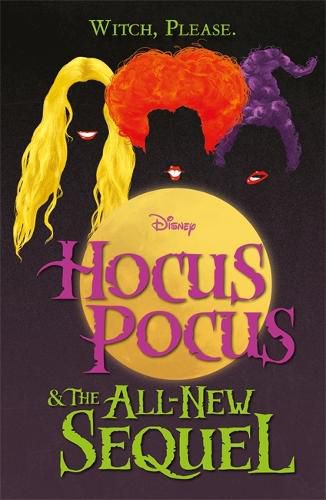 Cover image for Disney: Hocus Pocus & The All New Sequel