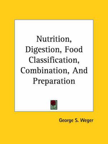 Cover image for Nutrition, Digestion, Food Classification, Combination, and Preparation