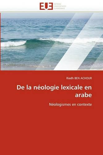 Cover image for de La N Ologie Lexicale En Arabe
