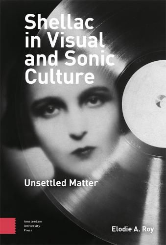 Cover image for Shellac in Visual and Sonic Culture