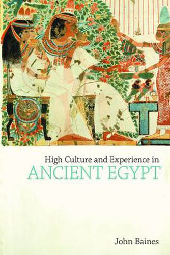 Cover image for High Culture and Experience in Ancient Egypt