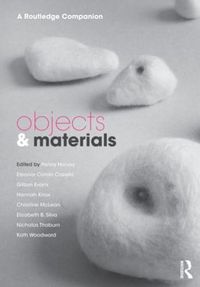 Cover image for Objects and Materials: A Routledge Companion