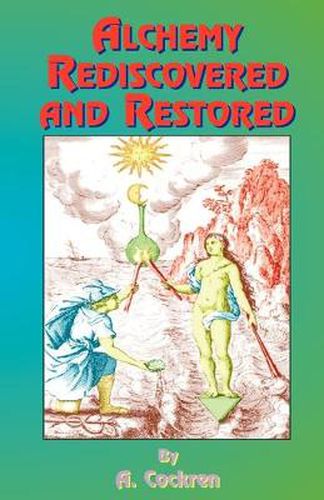 Cover image for Alchemy Rediscovered and Restored