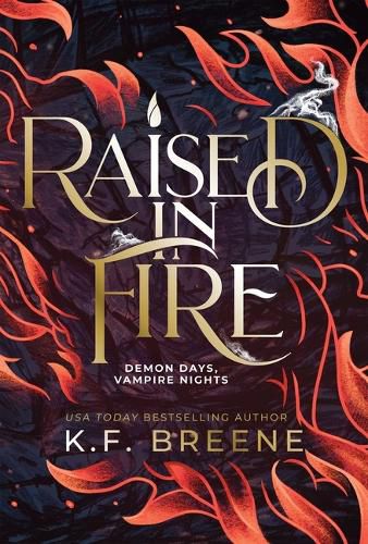 Cover image for Raised in Fire (Demon Days, Vampire Nights, Book 2)