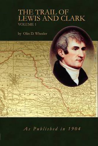 Cover image for The Trail of Lewis and Clark Vol 1