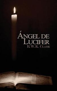 Cover image for Angel de Lucifer: La Iglesia de Satanas