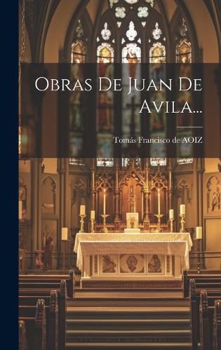 Cover image for Obras De Juan De Avila...
