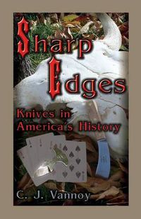 Cover image for Sharp Edges: Knives in America's History