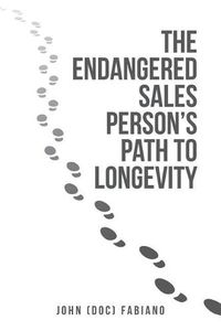 Cover image for The Endangered Sales Person's Path to Longevity