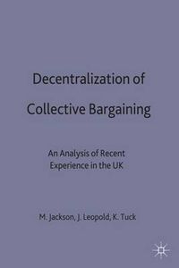 Cover image for Decentralization of Collective Bargaining: An Analysis of Recent Experience in the UK