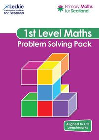 Cover image for Primary Maths for Scotland First Level Problem Solving Pack: For Curriculum for Excellence Primary Maths