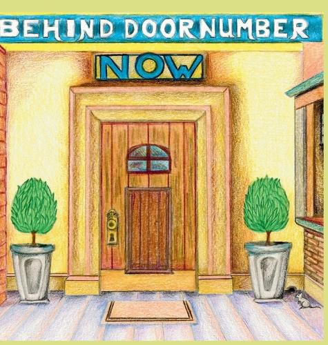 Cover image for Behind Door Number Now