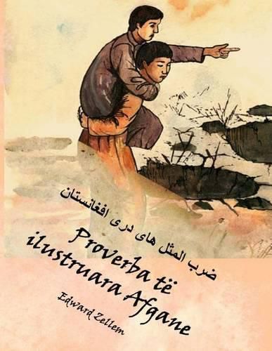 Cover image for Proverba Te Ilustruara Afgane: Afghan Proverbs Illustrated in Albanian and Dari Persian