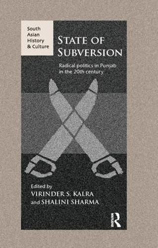 State of Subversion: Radical Politics in Punjab in the 20th Century