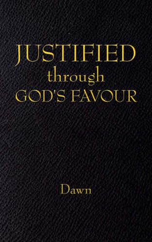 Cover image for Justified Through God's Favour