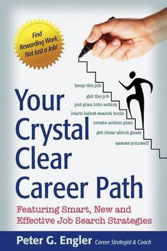 Cover image for Your Crystal Clear Career Path: Featuring Smart, New and Effective Job Search Strategies