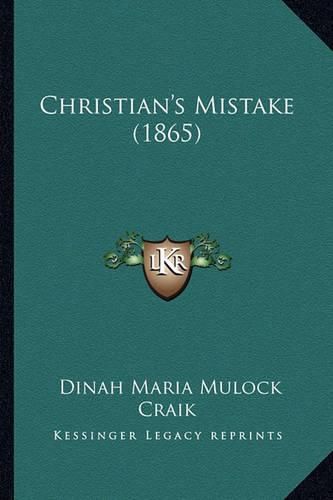 Cover image for Christian's Mistake (1865)